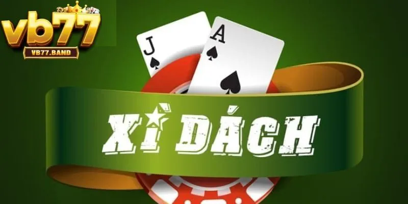 Giới thiệu về xì dách VB77