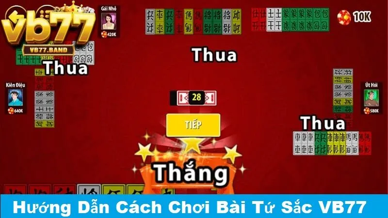 Hướng dẫn cách chơi bài tứ sắc VB77