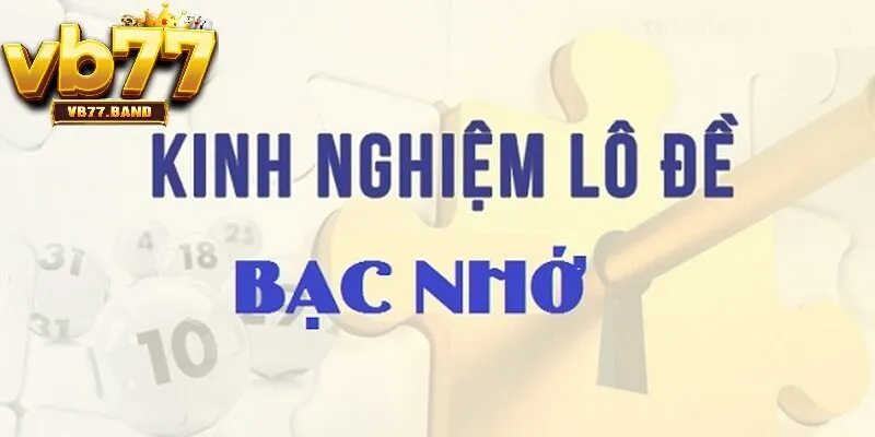 Kinh nghiệm lô đề bạc nhớ VB77 từ cao thủ